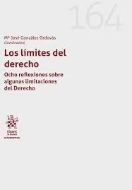 LIMITES DEL DERECHO, LOS. OCHO REFLEXIONES SOBRE ALGUNAS LIMITACIONES DEL DERECHO | 9788410561700 | GONZALEZ ORDOVAS, MARIA JOSE