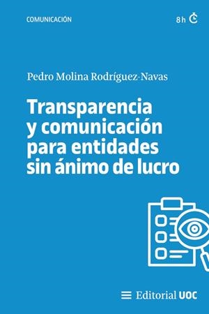 TRANSPARENCIA Y COMUNICACION PARA ENTIDADES SIN ANIMO LUCRO | 9788411660570 | MOLINA RODRIGUEZ NAVAS, PEDRO