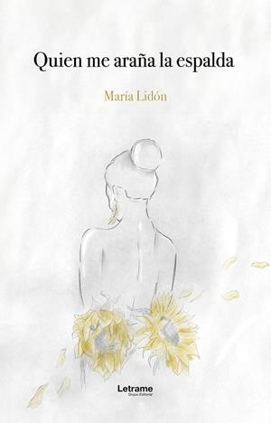 QUIEN ME ARAÑA LA ESPALDA | 9788410890169 | LIDON MAGDALENO, MARIA