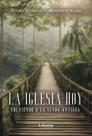 IGLESIA HOY, LA | 9788410681866 | MATONDO KUMA, PEDRO DOMINGOS