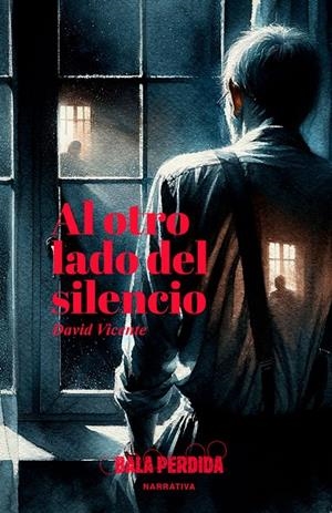 AL OTRO LADO DEL SILENCIO | 9788412866216 | VICENTE, DAVID