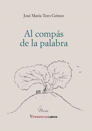 AL COMPAS DE LA PALABRA | 9788412870169 | TORO GOMEZ, JOSE MARIA