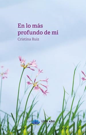 EN LO MÁS PROFUNDO DE MI | 9788410162709 | RUIZ, CRISTINA
