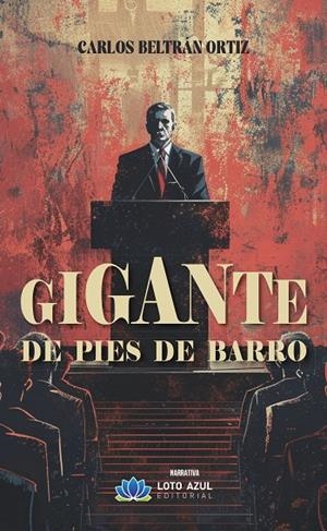 GIGANTE DE PIES DE BARRO | 9788410162969 | BELTRAN ORTIZ, CARLOS
