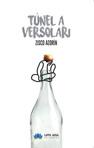 TÚNEL A VERSOLARI | 9788410162747 | AZORIN, ZISCO