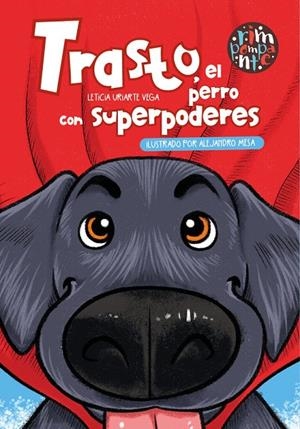 TRASTO, EL PERRO CON SUPERPODERES | 9788419798510 | URIARTE VEGA, LETICIA