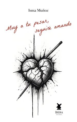 MUY A TU PESAR SEGUIRE AMANDO | 9789893782613 | MUÑOZ, ISMA
