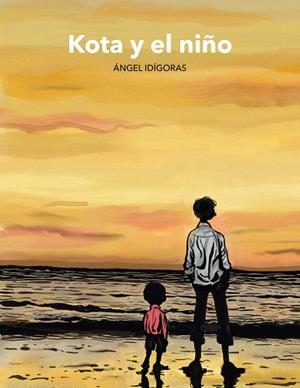 KOTA Y EL NIÑO | 9788412780475 | IDIGORAS, ANGEL