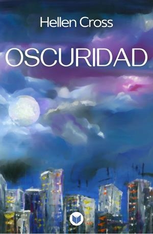 OSCURIDAD | 9788412876758 | CROSS, HELLEN