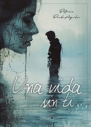 VIDA SIN TI, UNA | 9791387558192 | PANDO AGUILAR, PATRICIA