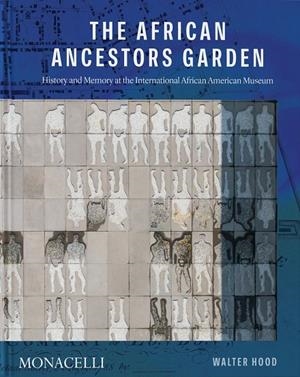 AFRICAN ANCESTOR'S GARDEN, THE | 9781580935845 | HOOD, WALTER / MATTHEWS, TONYA M.