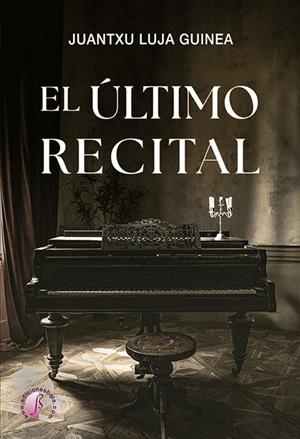 ÚLTIMO RECITAL, EL | 9788419227829 | LUJA GUINEA, JUANTXU
