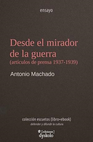 DESDE EL MIRADOR DE LA GUERRA | 9788412825930 | MACHADO, ANTONIO