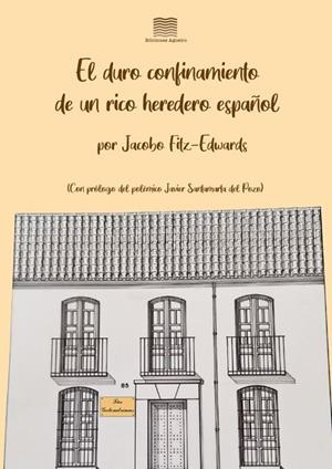 DURO CONFINAMIENTO DE UN RICO HEREDERO ESPAÑOL, EL | 9788412952636 | FITZ-EDWARDS, JACOBO