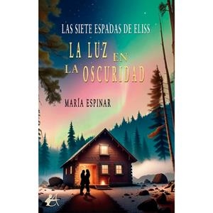 LUZ EN LA OSCURIDAD, LA | 9788410400924 | ESPINAR, MARÍA