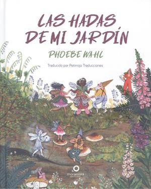 HADAS DE MI JARDÍN, LAS | 9788412633863 | WAHL, PHOEBE