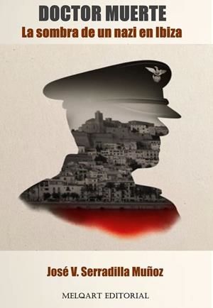 DOCTOR MUERTE | 9788412676112 | SERRADILLA MUÑOZ, JOSÉ V.