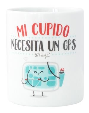 TASSA MR. WONDERFUL MI CUPIDO NECESITA UN GPS | 8435460710077
