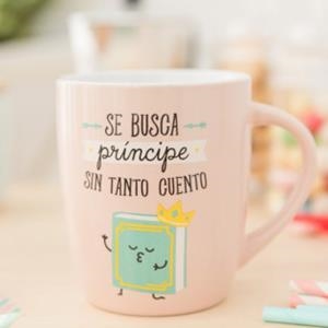 TASSA MR. WONDERFUL SE BUSCA PRINCIPE SIN TANTO CUENTO | 8435460709392