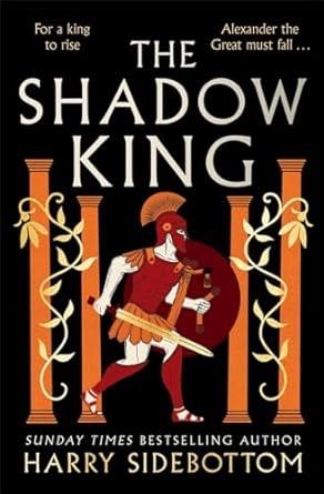 SHADOW KING, THE | 9781838777999 | SIDEBOTTOM, HARRY