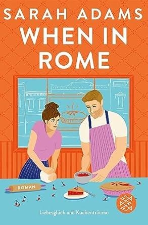 WHEN IN ROME | 9783596709557 | ADAMS, SARAH