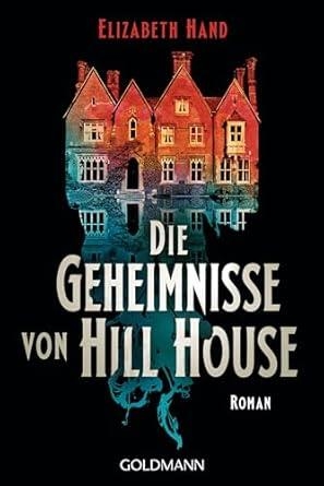 DIE GEHEIMNISSE VON HILL HOUSE | 9783442495863 | HAND, ELIZABETH