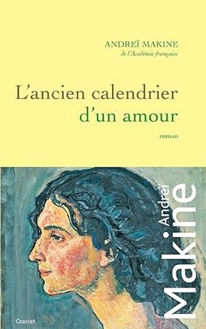 ANCIENNE CALENDRIER D'UN AMOUR, L' | 9782253247135 | MAKINE, ANDREI