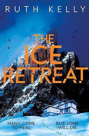 ICE RETREAT, THE | 9781035025398 | KELLY, RUTH