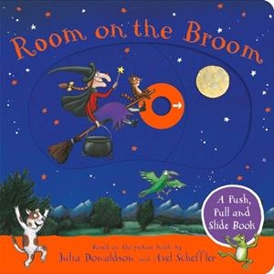 Room on the Broom : A Push, Pull and Slide Book | 9781035050703 | DONALDSON, JULIA