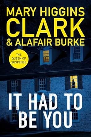 IT HAD TO BE YOU | 9781398525450 | HIGGINS CLARK, MARY / BURKE, ALAFAIR