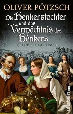 DIE HENKERSTOCHTER UND DAS VERMACHTNIS | 9783548065441 | PÖTZCH, OLIVER