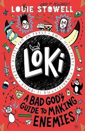 LOKI 04. A BAD GOD'S GUIDE TO MAKING ENEMIES | 9781529515800 | STOWELL, LOUIE