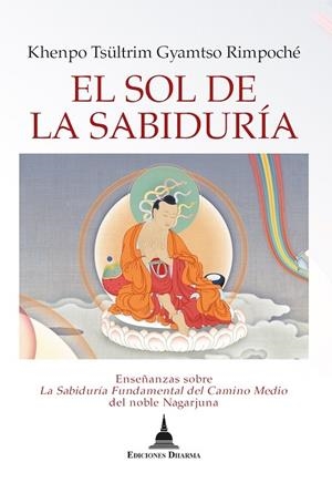 SOL DE LA SABIDURÍA, EL | 9788412603682 | KHENPO TSULTRIM GYAMTSO - RINPOCHE -