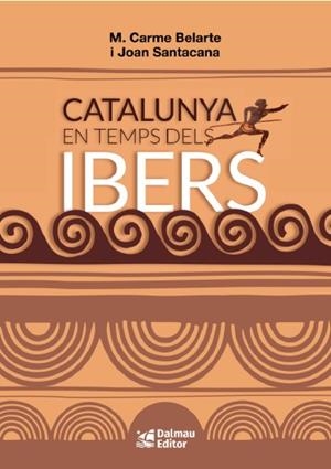 CATALUNYA EN TEMPS DELS IBERS | 9788423209057 | BELARTE, M. CARME / SANTACANA, JOAN