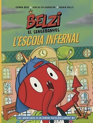 BELZI EL SENSEBANYES 02 : L'ESCOLA INFERNAL | 9788426149121 | BRIE, GEMMA / RICHARDSON, VINCAS