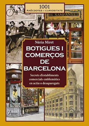 BOTIGUES I COMERÇOS DE BARCELONA | 9788412882308 | MIRET, NÚRIA