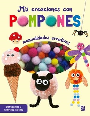 MIS CREACIONES CON POMPONES | 9789403238999 | BALLON