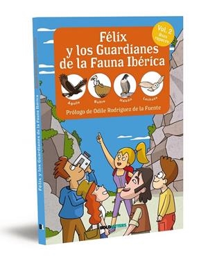 FÉLIX Y LOS GUARDIANES DE LA FAUNA IBÉRICA. AVES RAPACES : ÁGUILA, BUITRE, HALCÓN, LECHUZA | 9788418246777 | LORENTE-PUCHADES, FRANCISCO JAVIER / MÉRIDA, PABLO