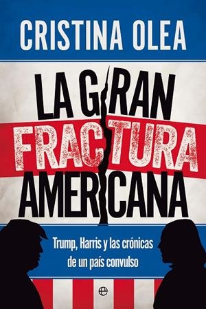 GRAN FRACTURA AMERICANA, LA | 9788413849027 | OLEA, CRISTINA