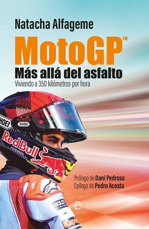 MOTO GP. MÁS ALLÁ DEL ASFALTO | 9788413849386 | ALFAGEME, NATACHA