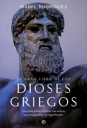 GRAN LIBRO DE LOS DIOSES GRIEGOS, EL | 9788413849232 | RODRÍGUEZ LÓPEZ, ISABEL
