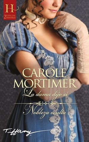 DAMA DIJO SI, LA / NOBLEZA OCULTA | 9788410740648 | MORTIMER, CAROLE