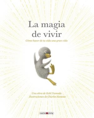 MAGIA DE VIVIR, LA | 9788410260269 | YAMADA , KOBI / SANTOSO, CHARLES