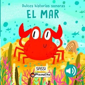 MAR, EL. DULCES HISTORIAS SONORAS | 9788419935700 | PESAVENTO, G. / AGUEKYAN, N.