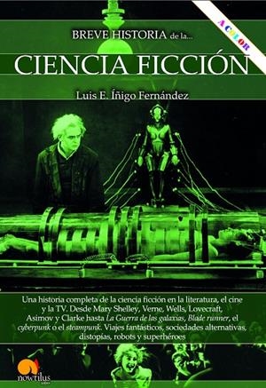 BREVE HISTORIA DE LA CIENCIA FICCIÓN | 9788413054940 | ÍÑIGO FERNÁNDEZ, LUIS E.