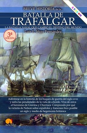 BREVE HISTORIA DE LA BATALLA DE TRAFALGAR | 9788413054971 | ÍÑIGO FERNÁNDEZ, LUIS E.