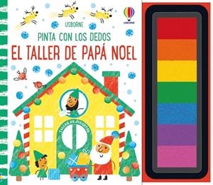 PINTA CON LOS DEDOS. EL TALLER DE PAPÁ NOEL | 9781836060413 | WATT, FIONA