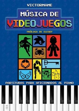 MÚSICA DE VIDEOJUEGOS | 9788410459014 | VICTORMAME