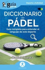 GUÍABURROS : DICCIONARIO DE PÁDEL | 9788419731944 | INIESTA, DANIEL