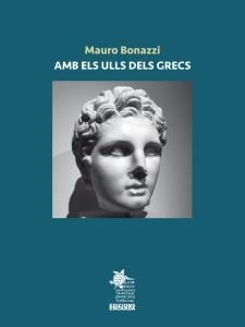 AMB ELS ULLS DELS GRECS | 9788412912609 | BONAZZI, MAURO
